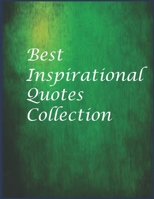 Best Inspirational Quotes Collection B08GFRBK7M Book Cover