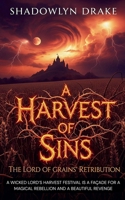 A Harvest of Sins: The Lord of Grains' Retribution B0FRHV4RDH Book Cover