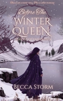 Before The Winter Queen: The Mortal Woman Who Became The Cailleach (The Seasons of Endurance Series) 1918118205 Book Cover