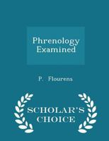Phrenology Examined 1165663767 Book Cover