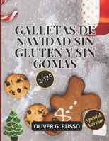Galletas de Navidad Sin Gluten y Sin Gomas (Spanish Edition) B0G6DQBRC9 Book Cover