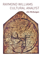 Raymond Williams: Cultural Analyst 1789380472 Book Cover
