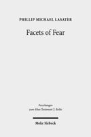 Facets of Fear : The Fear of God in Exilic and Post-Exilic Contexts 3161566769 Book Cover