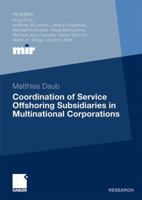 Coordination Of Service Offshoring Subsidiaries In Multinational Corporations 3834919284 Book Cover