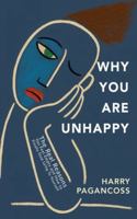 Why You Are Unhappy B0G3MF72T3 Book Cover
