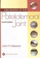 Disorders of the Patellofemoral Joint: Principles and Practice 0683033921 Book Cover