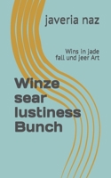 Winze sear lustiness Bunch: Wins in jade fall und jeer Art B0B8RJ3CNG Book Cover