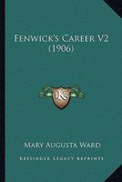 Fenwick's Career V2 0548778000 Book Cover