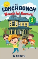 The Lunch Bunch Wonderful Onesies! 1038361281 Book Cover