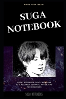 Suga Notebook: Great Notebook for School or as a Diary, Lined With More than 100 Pages. Notebook that can serve as a Planner, Journal, Notes and for Drawings. 1673748317 Book Cover