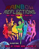 Rainbow Reflections: Body Image Comics for Queer Men 0994050798 Book Cover