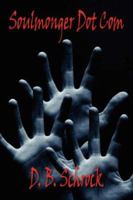 Soulmonger Dot Com 1425973140 Book Cover