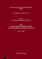 Bibliographie der österreichischen Zeitungen 1621–1945: Chronologische Bilddokumentation der österreichischen Zeitungen 1621–1795 (German Edition) 3111215911 Book Cover