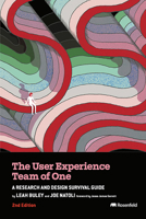 The User Experience Team of One 1959029959 Book Cover