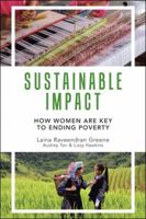 Sustainable Impact: How Women Are Key to Ending Poverty 1543740871 Book Cover