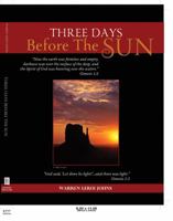 Three Days Before the Sun 0979095883 Book Cover