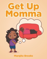 Get Up Momma B0BV5JJJ3P Book Cover