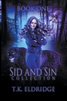 Sid & Sin Collection - Book One B09SKV22MM Book Cover