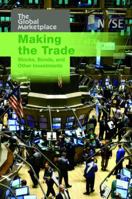 Making the Trade: Stocks, Bonds, and Other Investm 1432939319 Book Cover
