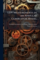 LDV Measurements in an Annular Combustor Model 1288909691 Book Cover