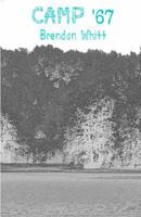 Camp '67 0692745017 Book Cover