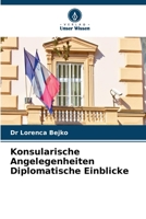 Konsularische Angelegenheiten Diplomatische Einblicke 6205851644 Book Cover