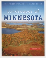 Landscapes of Minnesota: A Geography 0873515919 Book Cover