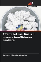 Effetti dell'insulina sul cuore e insufficienza cardiaca (Italian Edition) 6208618495 Book Cover