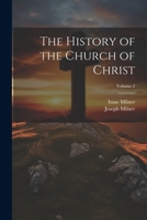 The History of the Church of Christ; Volume 2 1022815180 Book Cover