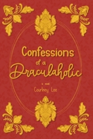 Confessions of a Draculaholic B0DPMJCWHP Book Cover