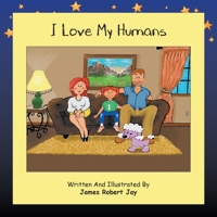 I Love My Humans: As Told By Poppy The Pink Poodle 1088248225 Book Cover