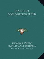 Discorso Apologetico (1758) 1165332949 Book Cover