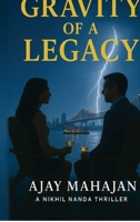 Gravity of a Legacy B0H25PTCTZ Book Cover
