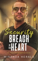 Security Breach of the Heart B0CFF3HMVP Book Cover