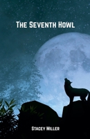 The Seventh Howl B0GLR4V3P4 Book Cover