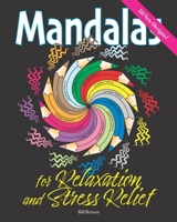Mandalas: for Relaxation and Stress Relief B084PY6THJ Book Cover
