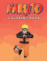 Naruto coloring book: Amazing coloring book for kids and toddlers - Best Quality for kids and toddlers B08RH39LKX Book Cover