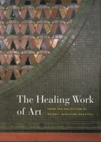 The Healing Work of Art: From the Collection of Detroit Receiving Hospital 0979881803 Book Cover