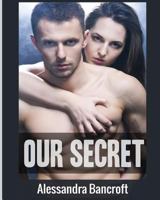 Our Secret 1640482164 Book Cover