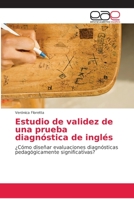 Estudio de validez de una prueba diagnóstica de inglés 6138978188 Book Cover