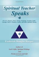 Spiritual Teacher Speaks 1420870408 Book Cover