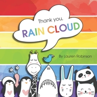 Thank you, RAIN CLOUD: Practicing gratitude during the pandemic. B08B78JZC1 Book Cover