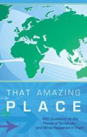 That Amazing Place: A Bible-Lands Trivia Challenge 1602608970 Book Cover