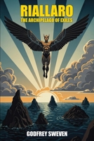 Riallaro: The Archipelago of Exiles 1667663216 Book Cover