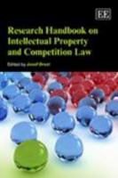 Research Handbook On Intellectual Property And Competition Law 1849800774 Book Cover