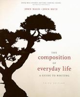 The Composition of Everyday Life: A Guide to Writing 1428211578 Book Cover