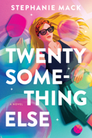 Twenty Something Else : A Novel B0FVTSDPHC Book Cover