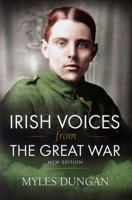 Irish Voices from the Great War 1908928816 Book Cover
