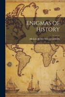Enigmas of History 1021285935 Book Cover