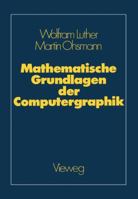 Mathematische Grundlagen Der Computergraphik 3663001350 Book Cover